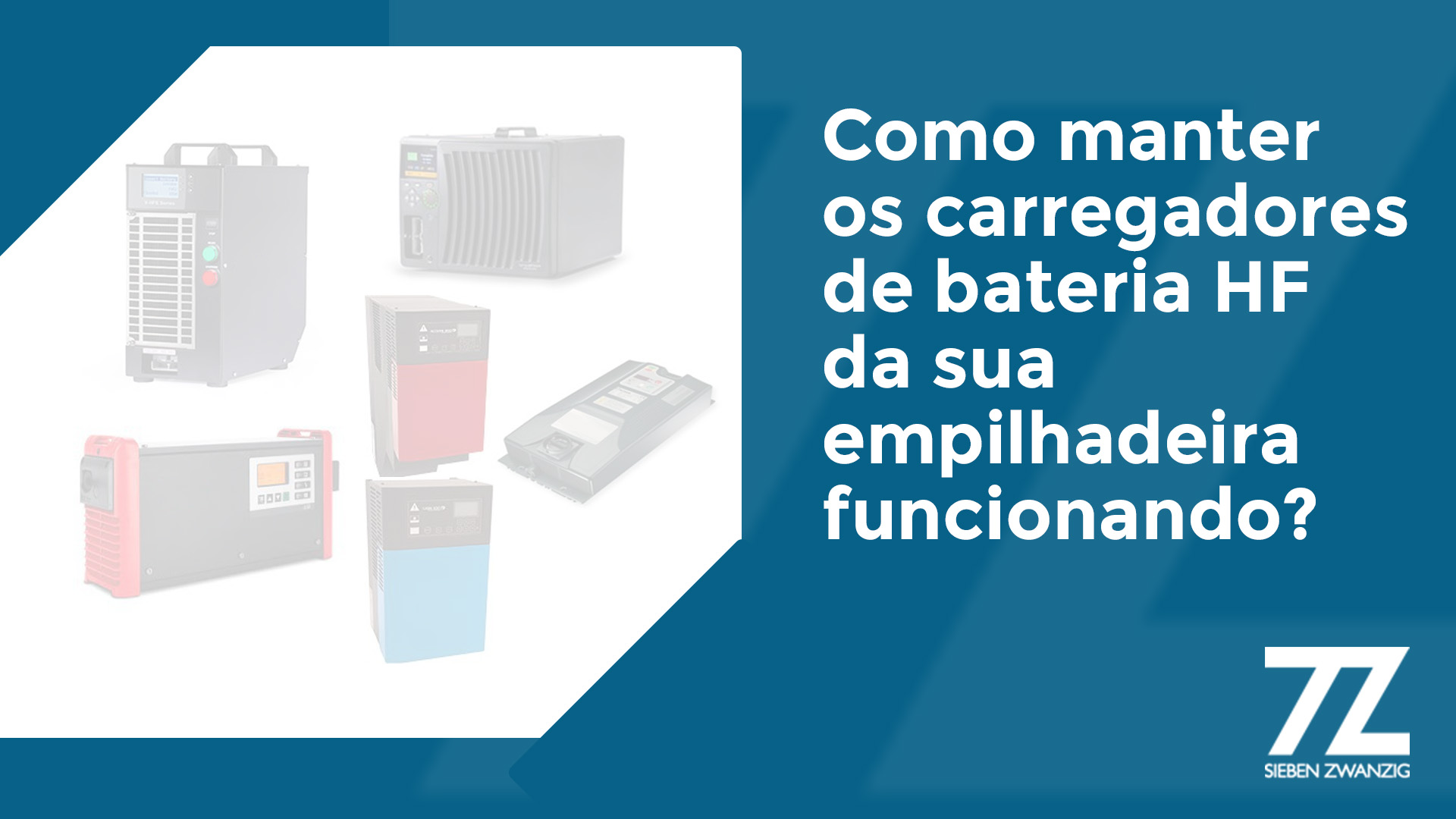 Fotos de carregadores de bateria HF de empilhadeiras elétricas, de diferentes marcas, e o seguinte texto: Como manter os carregadores de bateria HF da sua empilhadeira funcionando